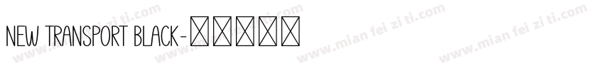 New Transport Black字体转换